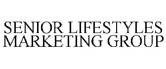 SENIOR LIFESTYLES MARKETING GROUP