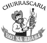 CHURRASCARIA BOI NA BRASA