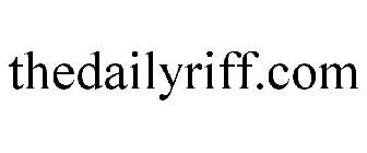 THEDAILYRIFF.COM