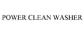 POWER CLEAN WASHER