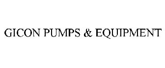 GICON PUMPS & EQUIPMENT