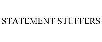 STATEMENT STUFFERS
