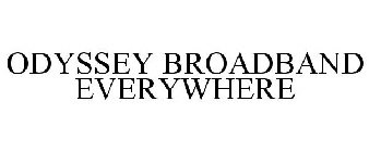 ODYSSEY BROADBAND EVERYWHERE