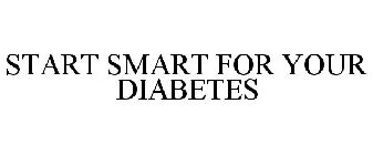 START SMART FOR YOUR DIABETES