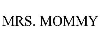 MRS. MOMMY