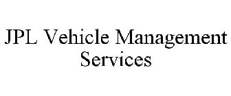 JPL VEHICLE MANAGEMENT SERVICES