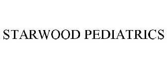 STARWOOD PEDIATRICS