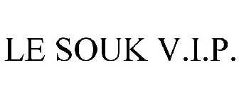 LE SOUK V.I.P.