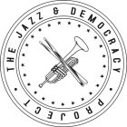 THE JAZZ & DEMOCRACY PROJECT