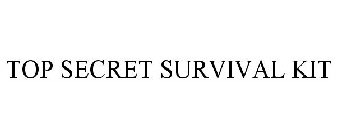 TOP SECRET SURVIVAL KIT