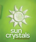 SUN CRYSTALS ALL-NATURAL SWEETENER