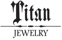 TITAN JEWELRY