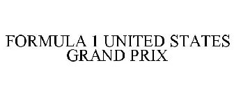 FORMULA 1 UNITED STATES GRAND PRIX