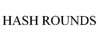 HASH ROUNDS