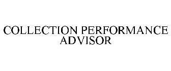 COLLECTION PERFORMANCE ADVISOR