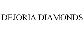 DEJORIA DIAMONDS