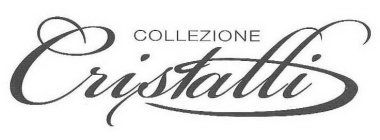 COLLEZIONE CRISTALLI