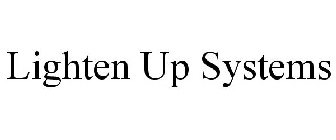 LIGHTEN UP SYSTEMS