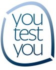 YOU TEST YOU