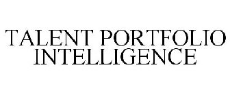 TALENT PORTFOLIO INTELLIGENCE