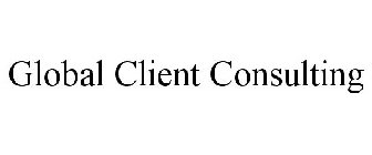 GLOBAL CLIENT CONSULTING