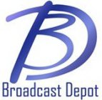 BROADCAST DEPOT BD