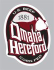 U.S. BEEF 1881 OMAHA HEREFORD CORN FED