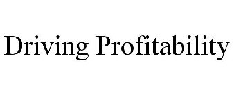 DRIVING PROFITABILITY