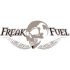 FREAK FUEL