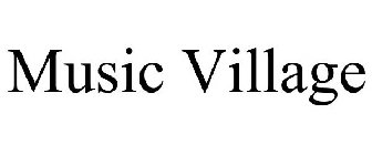 MUSIC VILLAGE