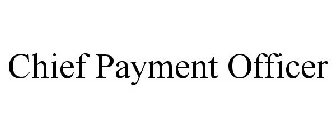 CHIEF PAYMENT OFFICER