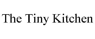 THE TINY KITCHEN