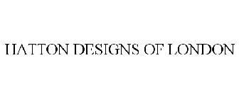 HATTON DESIGNS OF LONDON