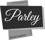 21ST CENTURY SOCIALIZERS PARYLEY ENTERTAINMENT INC.