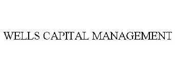 WELLS CAPITAL MANAGEMENT