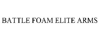 BATTLE FOAM ELITE ARMS