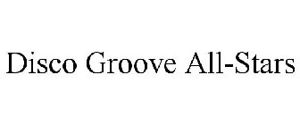 DISCO GROOVE ALL-STARS