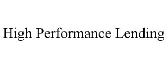 HIGH PERFORMANCE LENDING