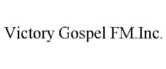 VICTORY GOSPEL FM.INC.