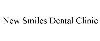 NEW SMILES DENTAL CLINIC