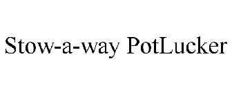 STOW-A-WAY POTLUCKER