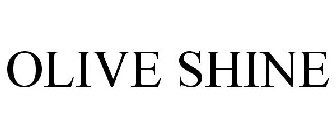 OLIVE SHINE