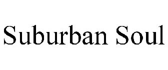 SUBURBAN SOUL