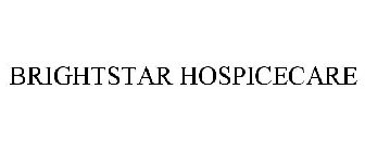 BRIGHTSTAR HOSPICECARE