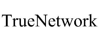 TRUENETWORK