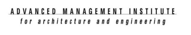 ADVANCED MANAGEMENT INSTITUTE FOR ARCHITECTURE AND ENGINEERING