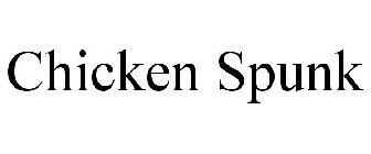 CHICKEN SPUNK