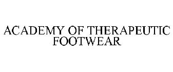 ACADEMY OF THERAPEUTIC FOOTWEAR