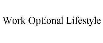 WORK OPTIONAL LIFESTYLE