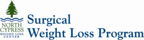 NORTH CYPRESS WEIGHT LOSS CENTER SURGICAL WEIGHT LOSS PROGRAM